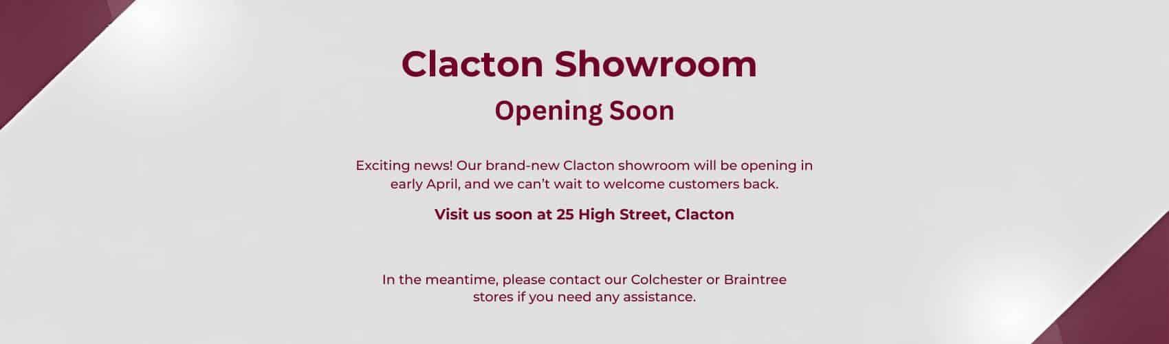 Our brand-new Clacton showroom will be opening at the end of March, and we can’t wait to welcome customers back. (1700 x 400 px) (1700 x 300 px) (1700 x 500 px) (1)